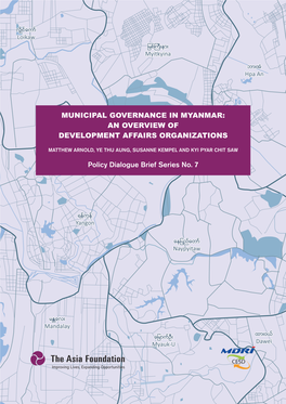 Municipal Governance in Myanmar: an Overview of Development Affairs Organizations