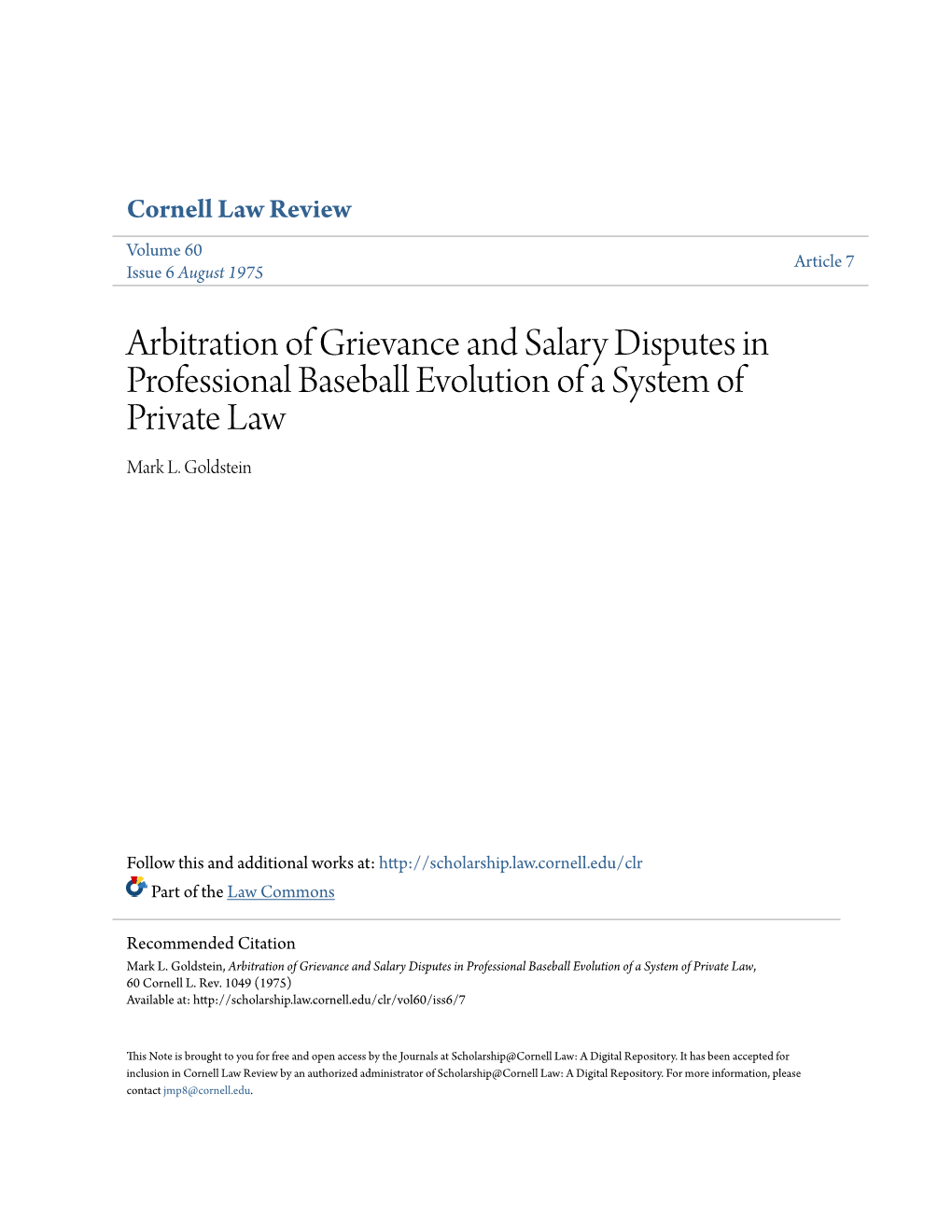 Arbitration of Grievance and Salary Disputes in Professional Baseball Evolution of a System of Private Law Mark L