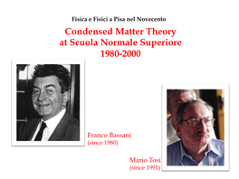 Condensed Matter Theory at Scuola Normale Superiore 1980-2000