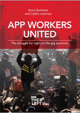 The Struggle for Rights in the Gig Economy Anne Dufresne And