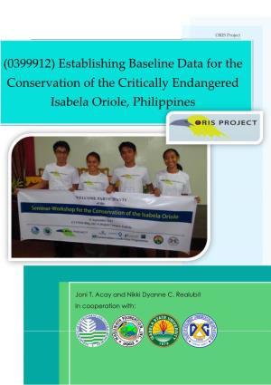 (0399912) Establishing Baseline Data for the Conservation of the Critically Endangered Isabela Oriole, Philippines