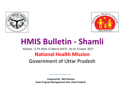 Shamli Volume - 2, FY 2016-17 March 2017) - As on 12 April 2017 National Health Mission Government of Uttar Pradesh