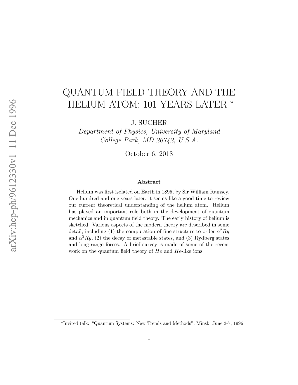 Quantum Field Theory and the Helium Atom: 101 Years Later