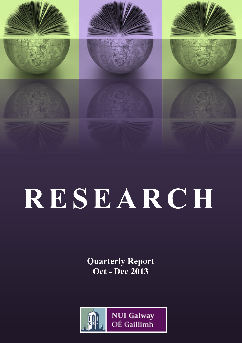 Quarterly Report Oct – Dec 2013 Ort 2008 – 2009 Research Office