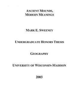 Ancient Mounds, Modern Meanings Mark E. Sweeney