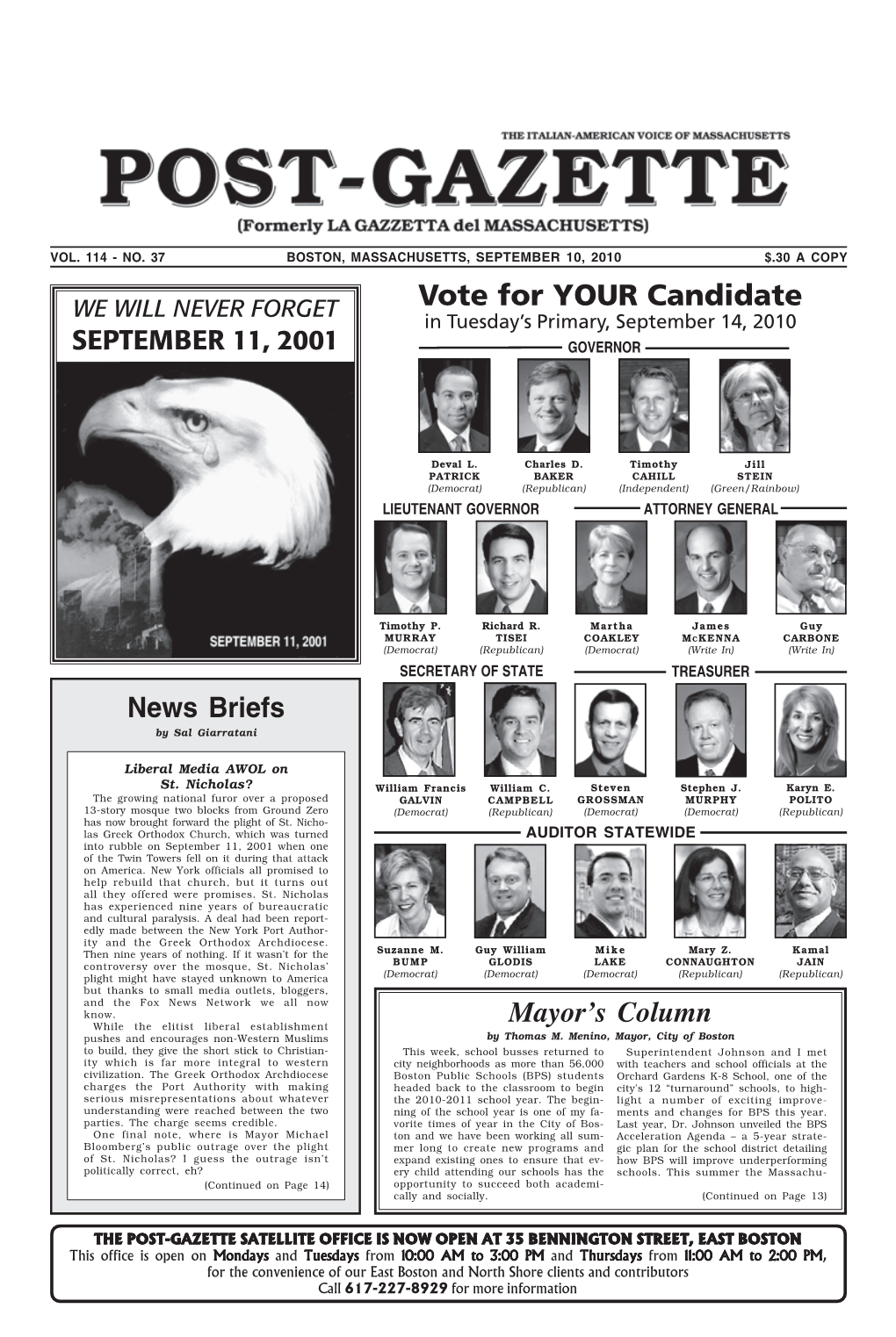 Vote for YOUR Candidate WE WILL NEVER FORGET in Tuesday’S Primary, September 14, 2010 SEPTEMBER 11, 2001 GOVERNOR