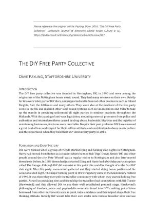 The Diy Free Party Collective.’ Dancecult: Journal of Electronic Dance Music Culture 8 (1)