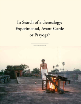 In Search of a Genealogy: Experimental, Avant-Garde Or Prayoga?