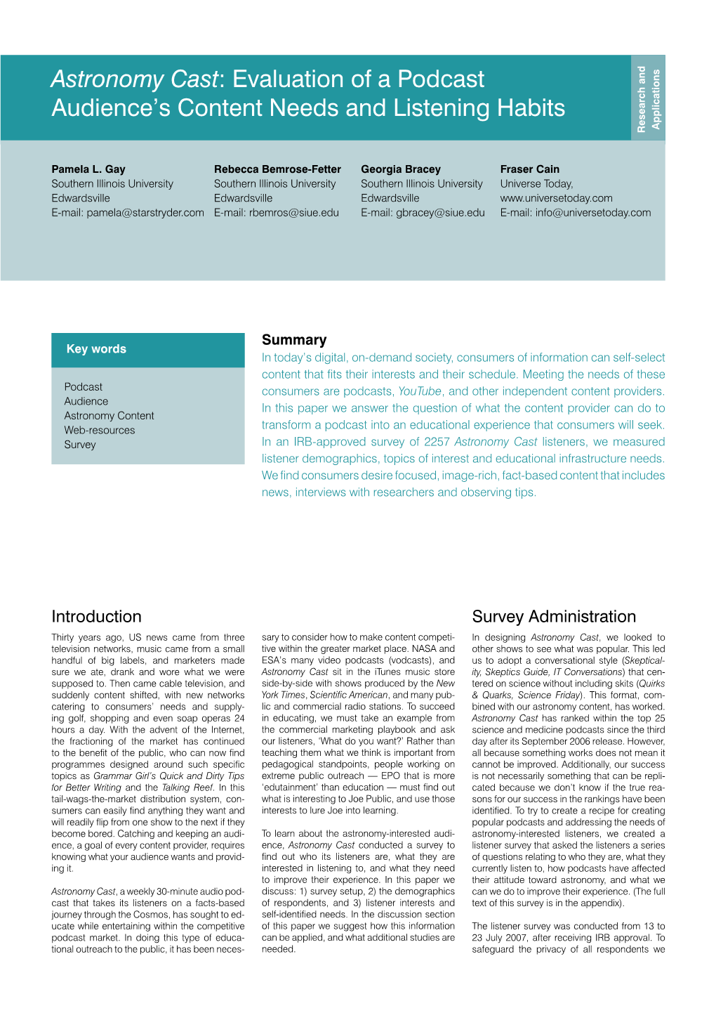 Astronomy Cast: Evaluation of a Podcast Audience’S Content Needs and Listening Habits Applications Research And