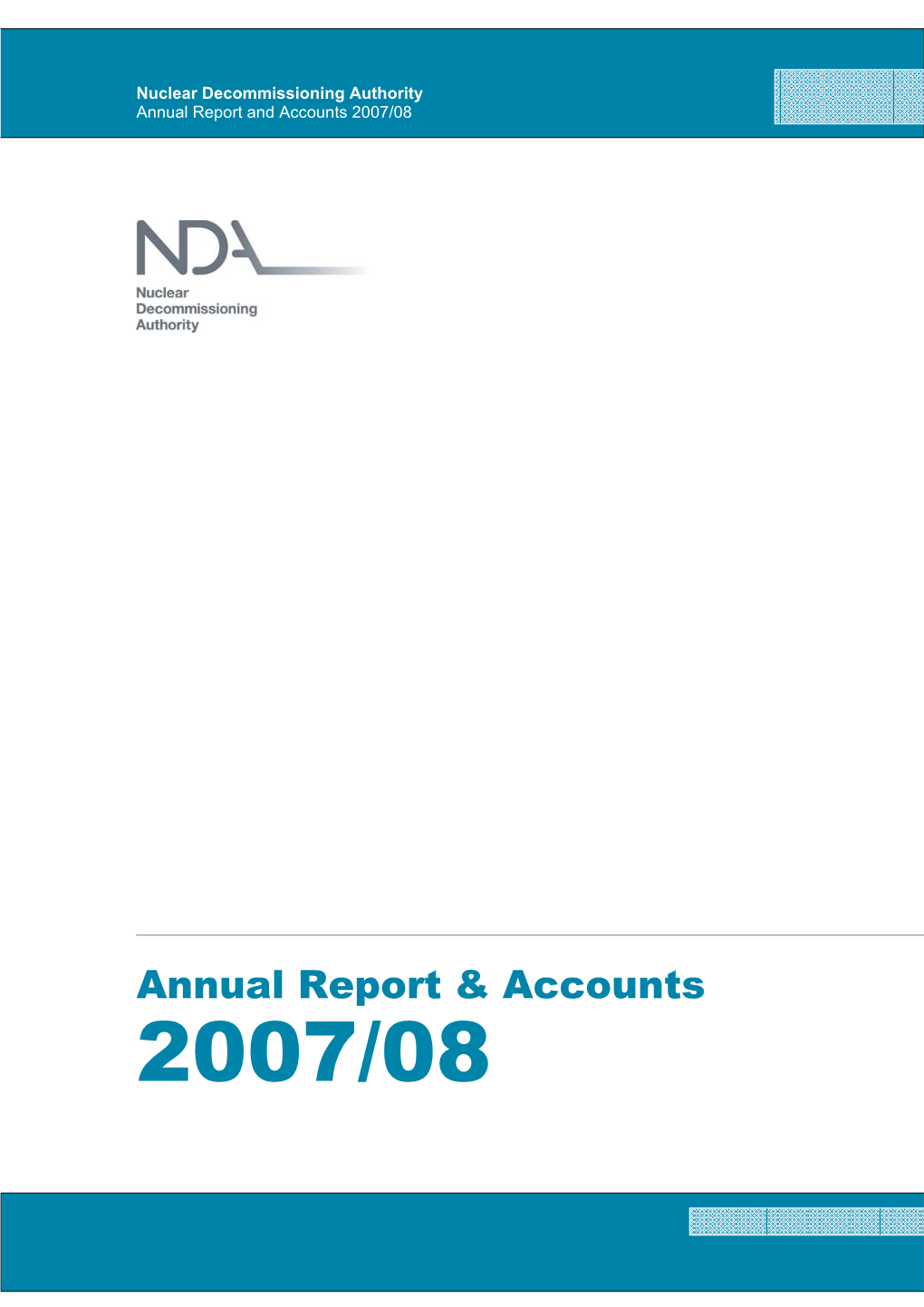 Nuclear Decommissioning Authority Annual Report and Accounts 2007/08