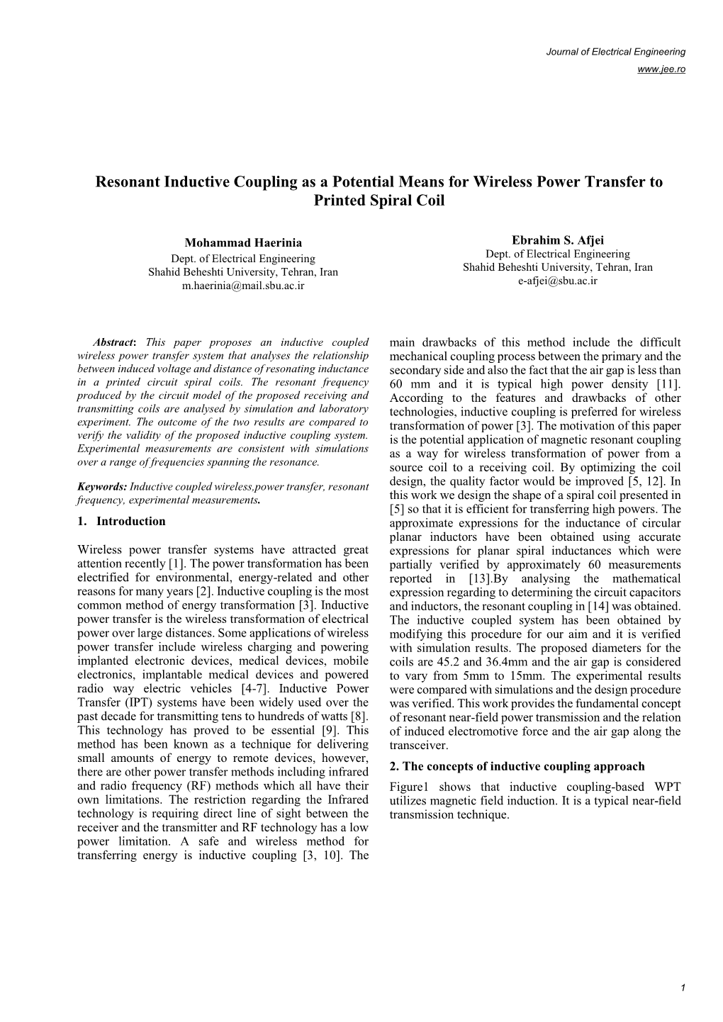 Resonant Inductive Coupling As a Potential Means for Wireless Power Transfer to Printed Spiral Coil