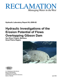 Hydraulic Investigations of the Erosion Potential of Flows Overtopping Gibson Dam Sun River Project, Montana Great Plains Region