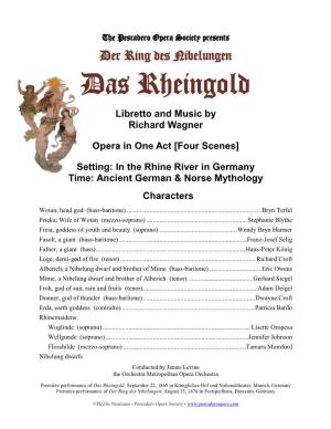 Das Rheingold Libretto and Music by Richard Wagner