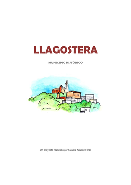 Llagostera, Municipio Histórico 1