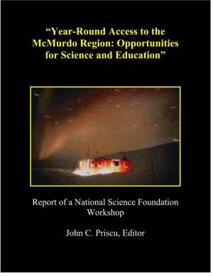 Year-Round Access to the Mcmurdo Region: Opportunities for Science and Education”