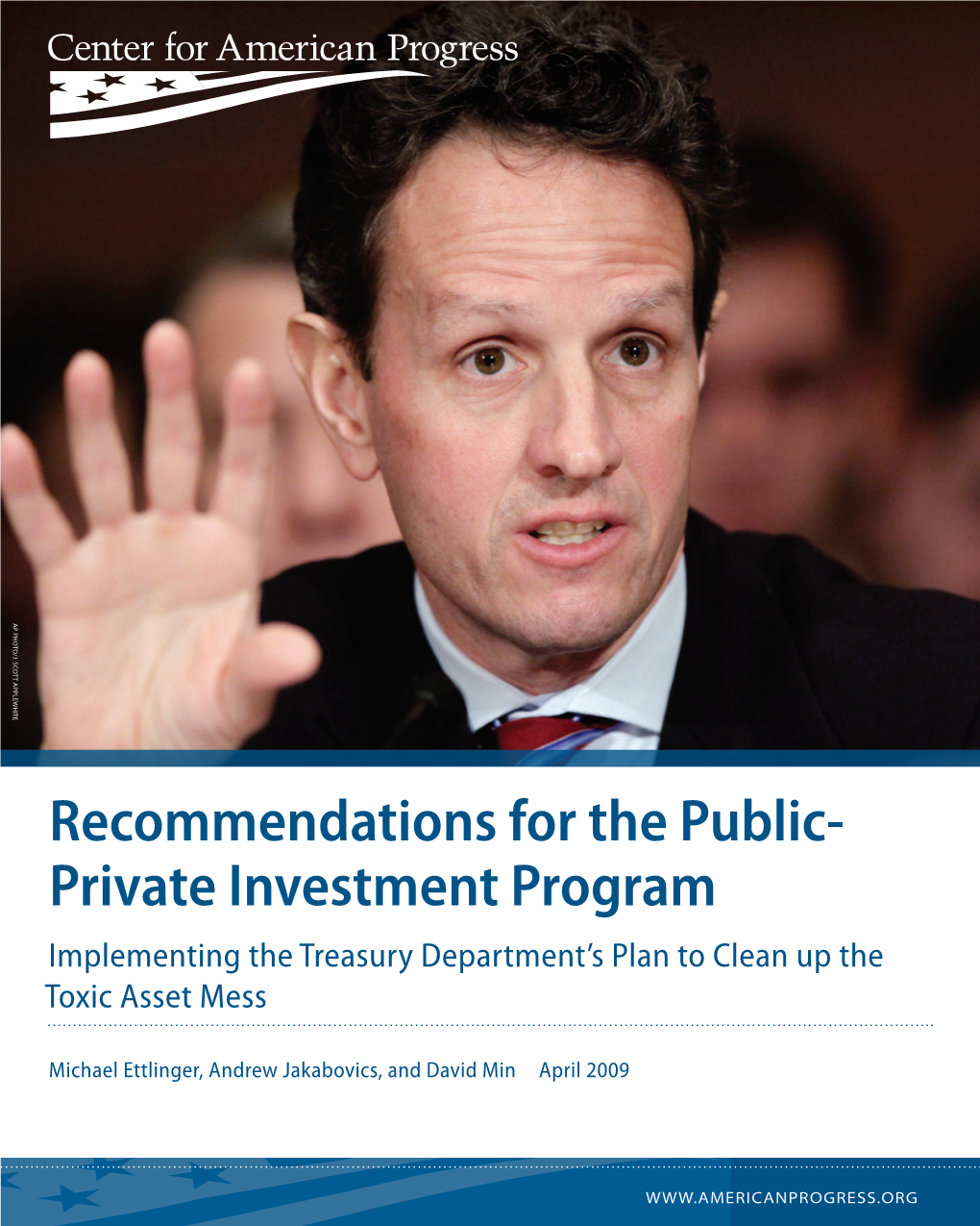 Private Investment Program Implementing the Treasury Department’S Plan to Clean up the Toxic Asset Mess