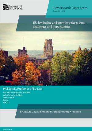 Phil Syrpis, Professor of EU Law EU Law Before and After The