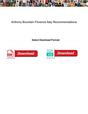 Anthony Bourdain Florence Italy Recommendations