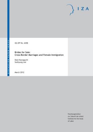 Brides for Sale: Cross-Border Marriages and Female Immigration