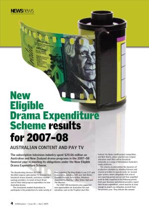 New Eligible Drama Expenditure Scheme Results for 2007–08 Australian Content and Pay TV