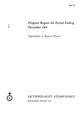 Progress Report for Period Ending December 1961 Department of Reactor Physics AKTIEBOLAGET ATOMENERGI