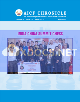 AICF CHRONICLE the Official Magazine of the All India Chess Federation Volume : 8 Issue : 10 Price Rs
