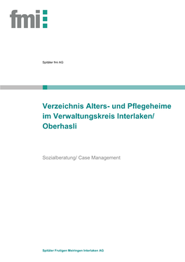 Verzeichnis Alters- Und Pflegeheime Im Verwaltungskreis Interlaken/ Oberhasli