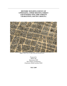 Historic Building Survey of Upper King, Upper Meeting Street and Intersecting Side Streets Charleston, South Carolina