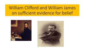 William Clifford and William James on Sufficient Evidence for Belief William K