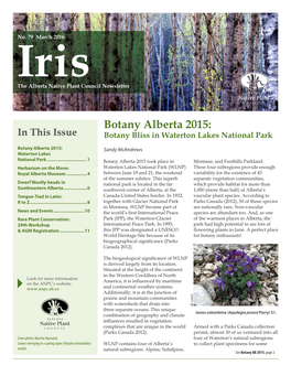 Botany Alberta 2015: in This Issue Botany Bliss in Waterton Lakes National Park