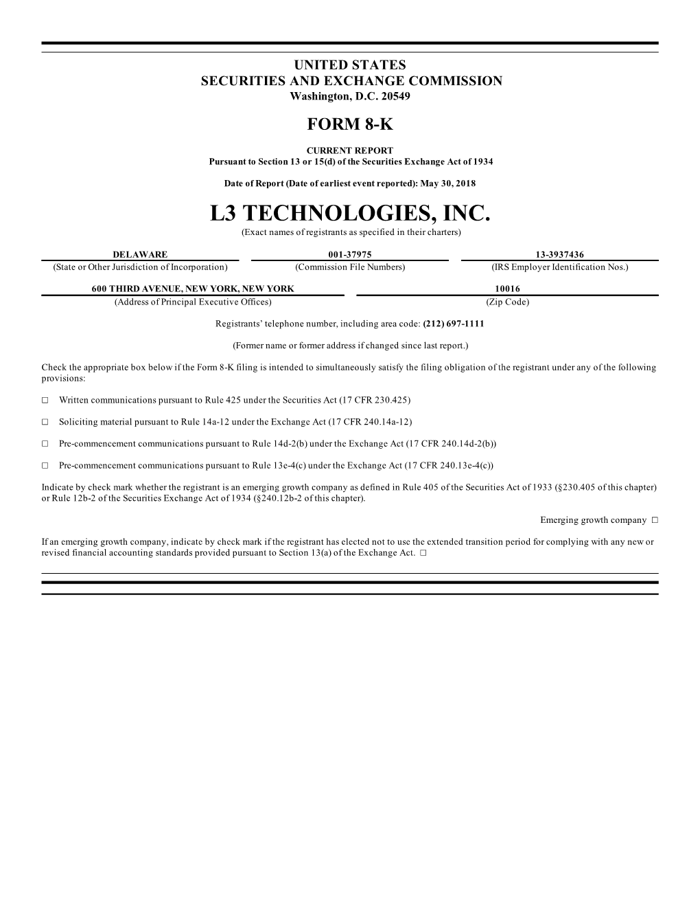 L3 TECHNOLOGIES, INC. (Exact Names of Registrants As Specified in Their Charters)