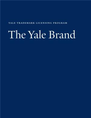 Yale Trademark Licensing Program the Yale Brand