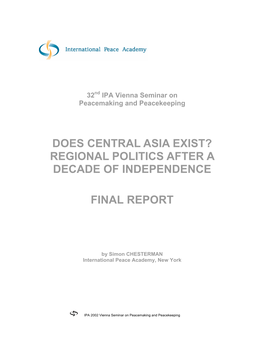 Does Central Asia Exist? Regional Politics After a Decade of Independence
