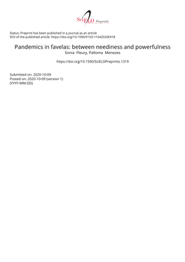 Pandemics in Favelas: Between Neediness and Powerfulness Sonia Fleury, Palloma Menezes