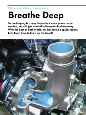 Breathe Deep Turbocharging Is a Way to Produce More Power When Needed, but Still Get Small-Displacement Fuel Economy
