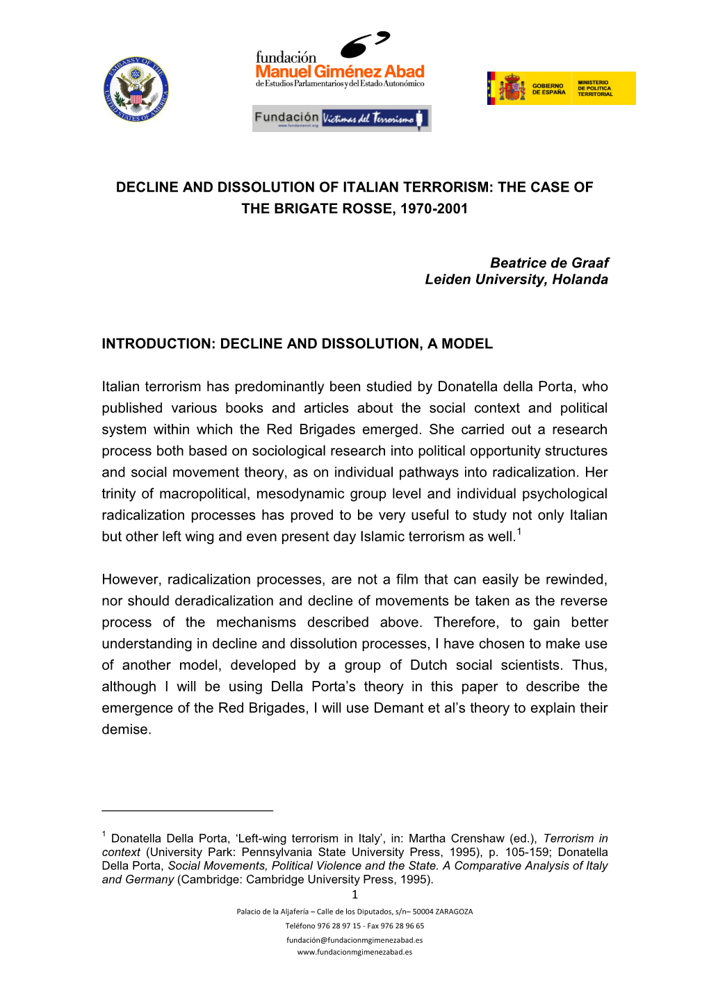 Decline and Dissolution of Italian Terrorism: the Case of the Brigate Rosse, 1970-2001