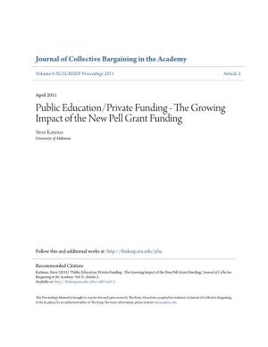 The Growing Impact of the New Pell Grant Funding Steve Katsinas University of Alabama