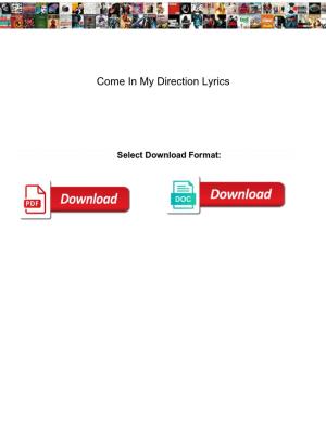 Come in My Direction Lyrics