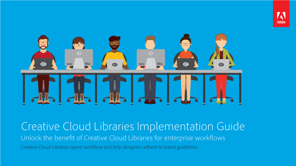Creative Cloud Libraries Implementation Guide