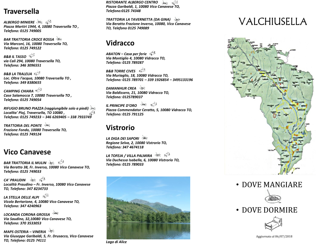 VALCHIUSELLA Piazza Martiri 1944, 4, 10080 Traversella to , TO, Telefono 0125 749089 Telefono: 0125 749005