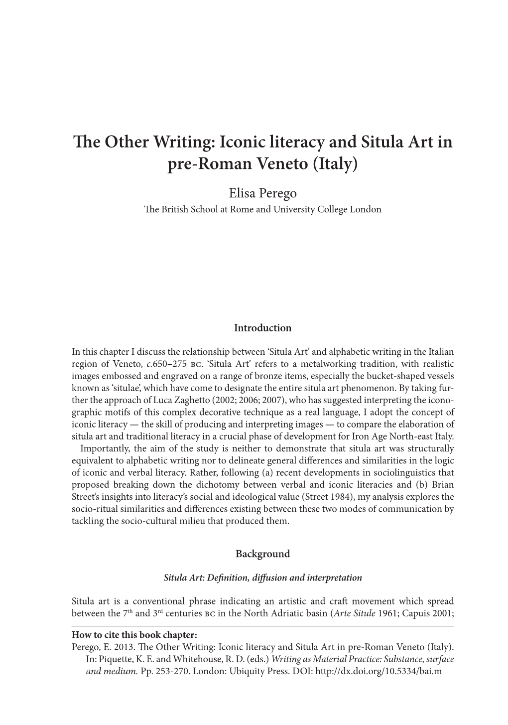 Iconic Literacy and Situla Art in Pre-Roman Veneto (Italy) Elisa Perego the British School at Rome and University College London