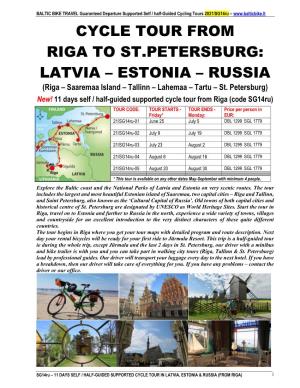 CYCLE TOUR from RIGA to ST.PETERSBURG: LATVIA – ESTONIA – RUSSIA (Riga – Saaremaa Island – Tallinn – Lahemaa – Tartu – St