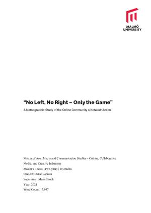 “No Left, No Right – Only the Game”