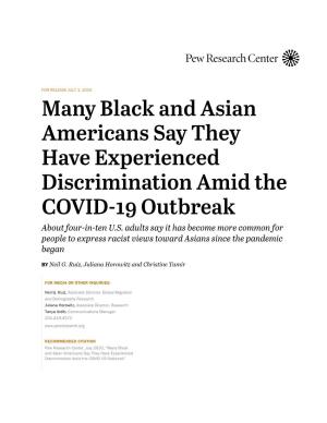 Many Black and Asian Americans Say They Have Experienced Discrimination Amid the COVID-19 Outbreak About Four-In-Ten U.S