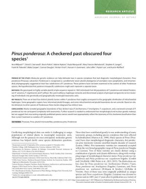 Pinus Ponderosa : a Checkered Past Obscured Four Species1