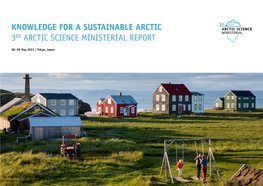 Knowledge for a Sustainable Arctic 3Rd Arctic Science Ministerial Report