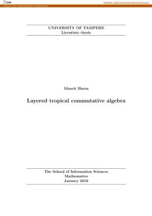 Layered Tropical Commutative Algebra