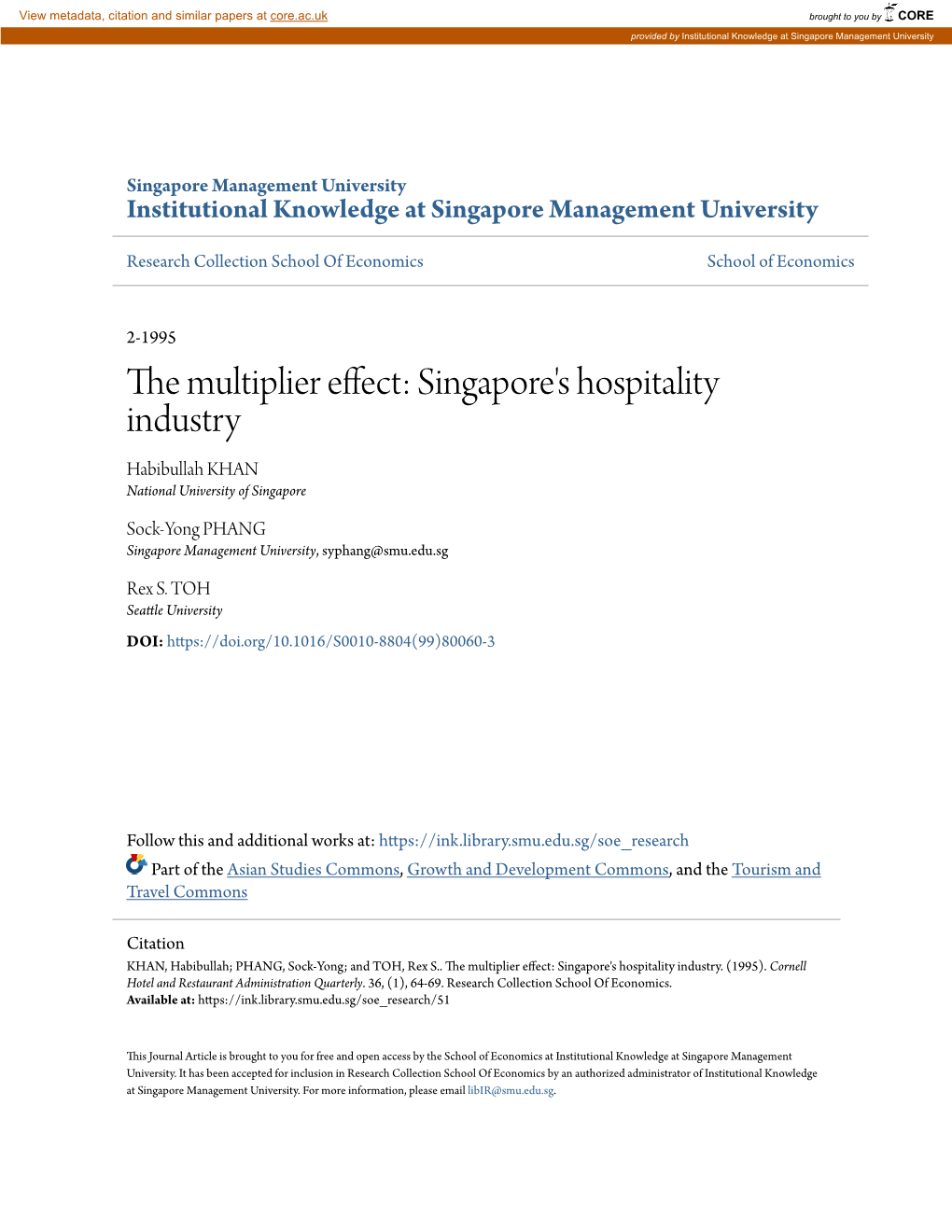 The Multiplier Effect: Singapore's Hospitality Industry Khan, Habibullah; Phang, Sock-Yong; Toh, Rex S