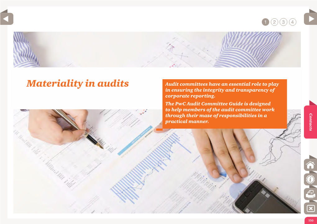 Materiality in Audits Audit Committees Have an Essential Role to Play in Ensuring the Integrity and Transparency of Corporate Reporting