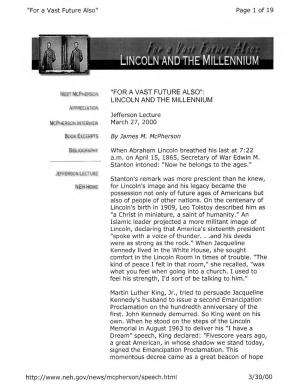 "FOR a VAST FUTURE ALSO": LINCOLN and the MILLENNIUM Appreciation Jefferson Lecture M Cp H Erso N in Ter View March 27, 2000